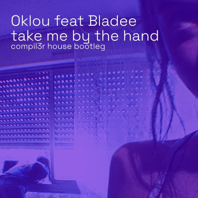 Cover art: Take Me By The Hand (compil3r's house bootleg)