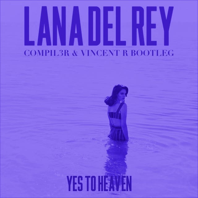 Cover art: Yes to Heaven (compil3r & Vincent R bootleg)